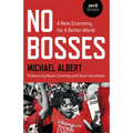 No Bosses: A New Economy for a Better World