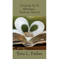 Growing Up In Marriage...Perfectly Flawed