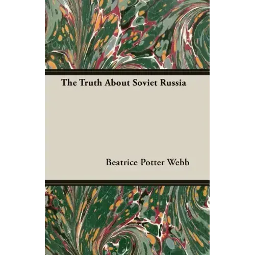 The Truth about Soviet Russia