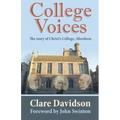 College Voices: The Story of Christ's College, Aberdeen