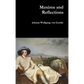 Maxims and Reflections