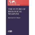 Future of Biological Weapons