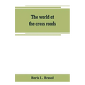 The world at the cross roads