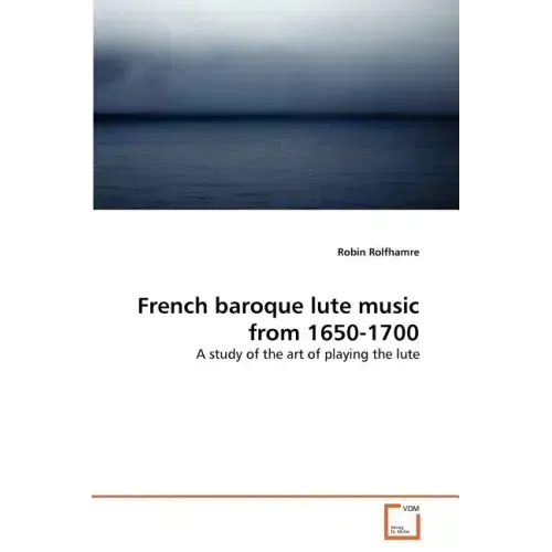 French baroque lute music from 1650-1700