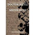 William Shakespeare's Strange Case of Doctor Jekyll and Mister Hyde