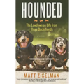 Hounded: The Lowdown on Life from Three Dachshunds