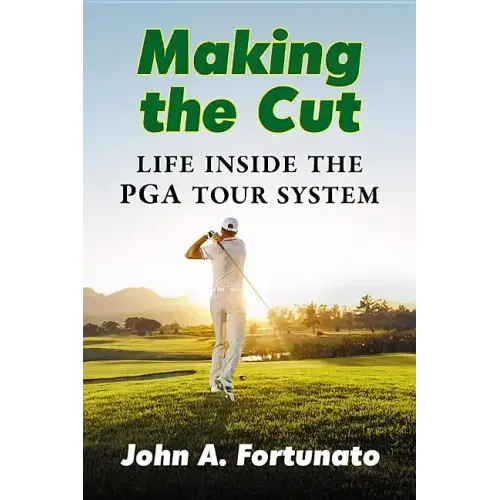 Making the Cut: Life Inside the PGA Tour System