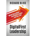 DigitalFirst Leadership: Master Social Media Build Online Presence Lead Your Tribe