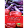 The Pornographic Cookbook - Second edition