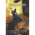 Loremasters and Libraries in Fantasy and Science Fiction: A Gedenkschrift for David D. Oberhelman