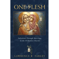 One Flesh: Sex and Sanctity
