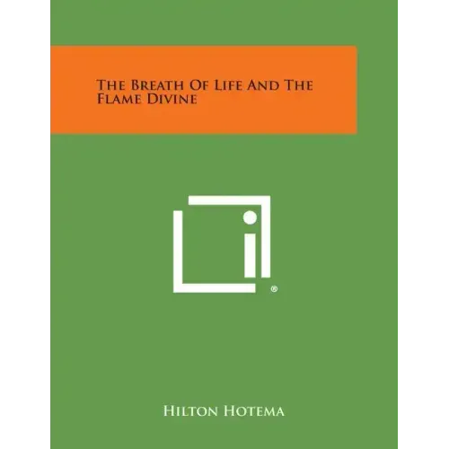 The Breath of Life and the Flame Divine