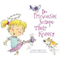 Do Princesses Scrape Their Knees?