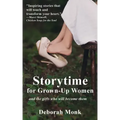 Storytime for Grown-Up Women and the girls who will become them