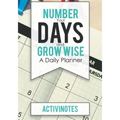 Number Your Days and Grow Wise - A Daily Planner