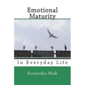 Emotional Maturity: In Everyday Life