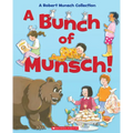 A Bunch of Munsch!: A Robert Munsch Collection