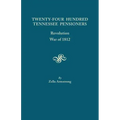 Twenty-Four Hundred Tennessee Pensioners: Revolution, War of 1812