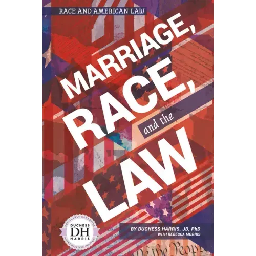 Marriage Race and the Law