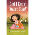 God, I Know You're Good