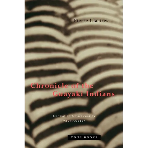 Chronicle of the Guayaki Indians