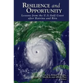 Resilience and Opportunity: Lessons from the U.S. Gulf Coast after Katrina and Rita
