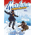 Polar Ice Meltdown: A Max Axiom Super Scientist Adventure