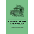 Carpentry For The Garden