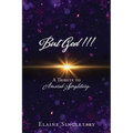 But God!!!: A Tribute to Amarah Singletary.