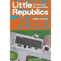 Little Republics: The Story of Bungalow Bliss
