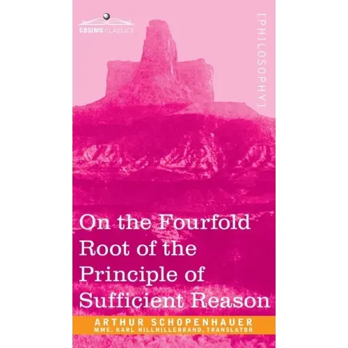 On the Fourfold Root of the Principle of Sufficient Reason