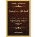 Ancient Laws Of Ireland V1: Introduction To Senchus Mor And Athgabhail, Or Law Of Distress, As Contained In The Harleian Manuscripts (1865)