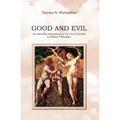 Good and Evil: An individual interpretation of The Secret Doctrine by Helena P. Blavatsky
