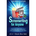 Screenwriting for Anyone: How you can write your own screenplay in 30 days(4 in 1 Book Box Set)