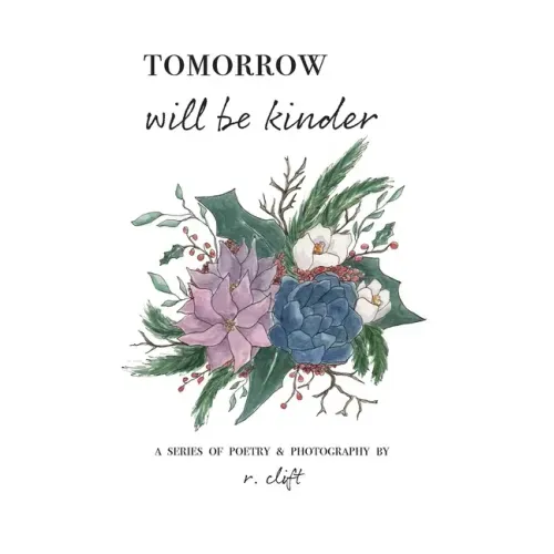 tomorrow will be kinder