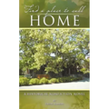 Find a Place to Call Home: A Historical Nonfiction Novel