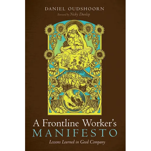 A Frontline Worker's Manifesto