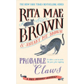 Probable Claws: A Mrs. Murphy Mystery