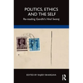 Politics, Ethics and the Self: Re-Reading Gandhi's Hind Swaraj