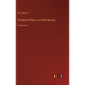 The Spirit of Place, and Other Essays: in large print