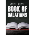 A Teacher's Guide to the Book of Galatians