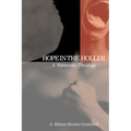 Hope in the Holler: A Womanist Theology