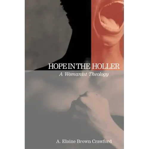 Hope in the Holler: A Womanist Theology