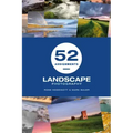 52 Assignments: Landscape Photography