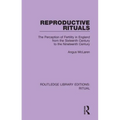Reproductive Rituals: The Perception of Fertility in England from the Sixteenth Century to the Nineteenth Century