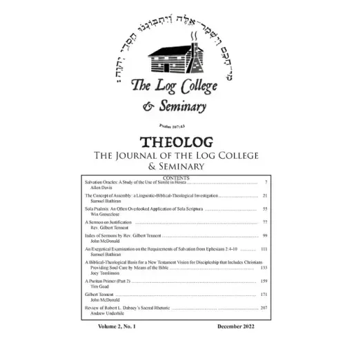 Theolog, Volume 2, Number 2: Journal of the Log College & Seminary