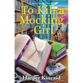 To Kill a Mocking Girl: A Bookbinding Mystery