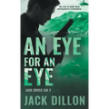 An Eye For an Eye: An Espionage Thriller