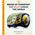 Means of Transport That Almost Changed the World