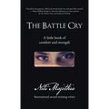 The Battle Cry: A Little Book of Comfort and Strength